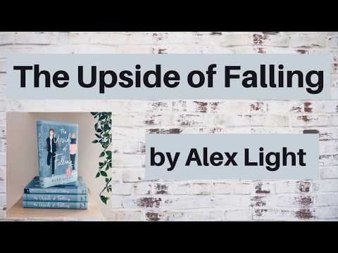 Book Trailer- The Upside of Falling by Alex Light