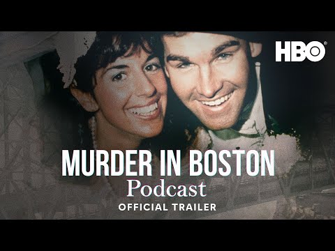 Murder in Boston: Roots, Rampage & Reckoning Podcast | Official Trailer | HBO