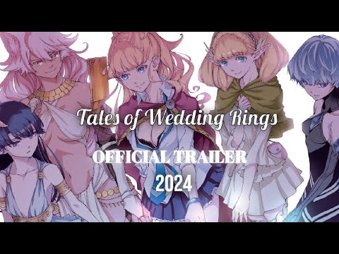 Tales of Wedding Rings - OFFICIAL TRAILER | 2024 ❤️