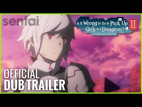 Is It Wrong to Try to Pick Up Girls in Dungeon? II Official Trailer