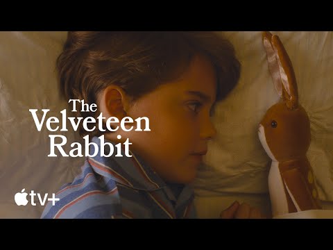 The Velveteen Rabbit — Official Trailer | Apple TV+