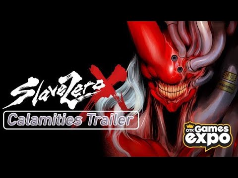 SLAVE ZERO X • Calamities Trailer • OTK Games Expo