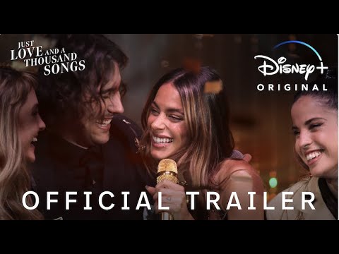 Just Love and a Thousand Songs | Official Trailer | Disney+