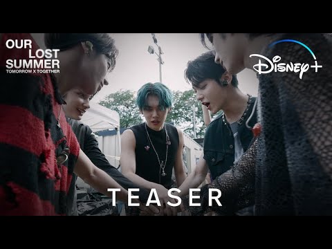TOMORROW X TOGETHER: OUR LOST SUMMER | Teaser | Disney+