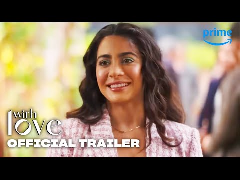 With Love - Official Trailer | Prime Video