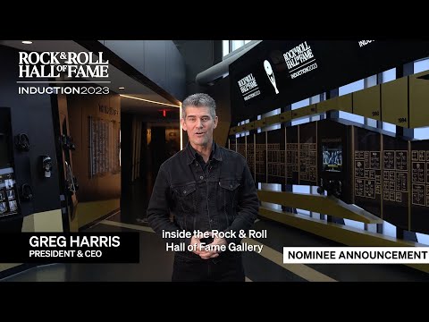 2023 Nominee Announcement: Rock & Roll Hall of Fame President & CEO, Greg Harris