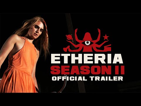 ETHERIA: Season 2 (2020) - Official Trailer