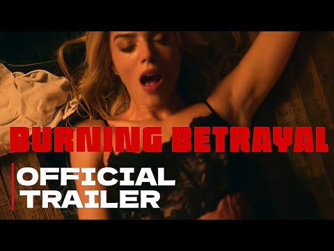 Burning Betrayal: Secrets, Lies & Revenge | Netflix Official Trailer 2023