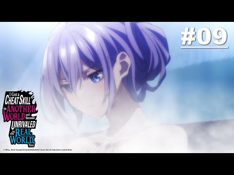 I Got a CHEAT SKILL in ANOTHER WORLD and Became UNRIVALED in the REAL WORLD, Too - EP09