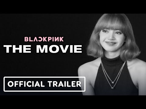 Blackpink: The Movie - Official Trailer (2021)