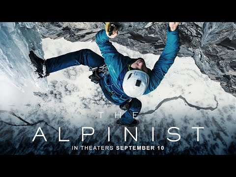 The Alpinist | Official Trailer |   In Theaters Nationwide September 10