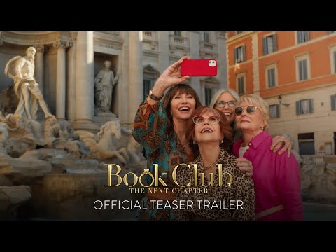 BOOK CLUB: THE NEXT CHAPTER - Official Teaser Trailer [HD] - Only In Theaters May 12