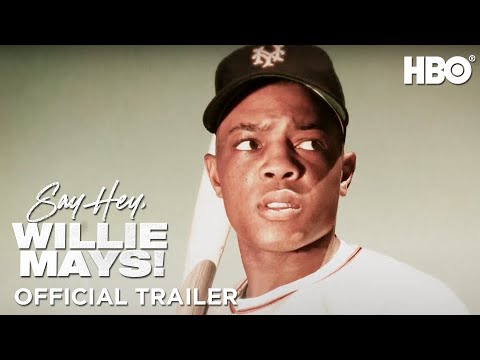 Say Hey, Willie Mays! | Official Trailer | HBO