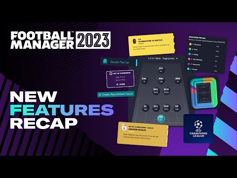 Football Manager 2023 | Headline Feature Recap | #FM23 Features