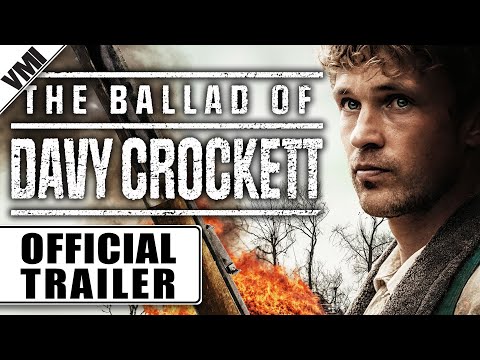 The Ballad of Davy Crockett (2024) - Official Trailer | VMI Worldwide