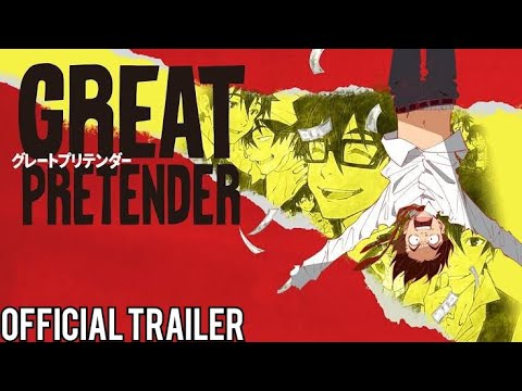 Great Pretender Trailer - Official Main PV(English Sub)