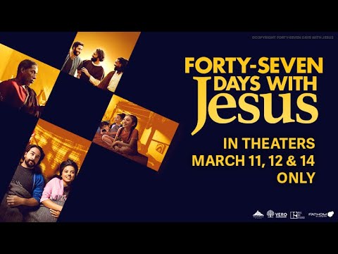 Forty-Seven Days With Jesus | Official Trailer
