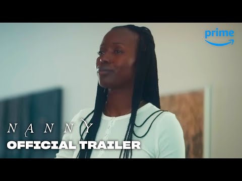 Nanny - Official Trailer | Prime Video