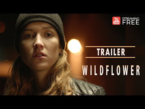 Wildflower | Movie | Official Trailer