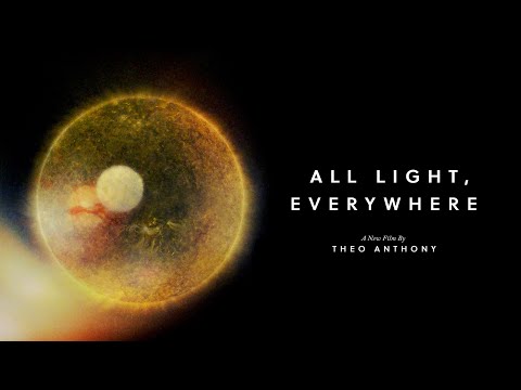 ALL LIGHT, EVERYWHERE - Official Trailer