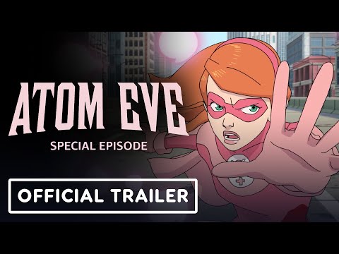 Invincible: Atom Eve - Official Special Episode Trailer | Comic Con 2023