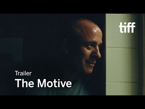 THE MOTIVE Trailer | TIFF 2017
