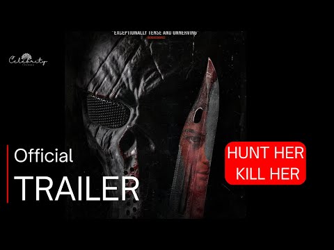 Hunt Her, Kill Her | Official Trailer