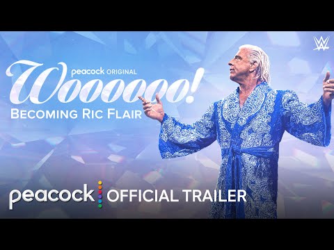 Woooooo! Becoming Ric Flair | Official Trailer | Peacock Original