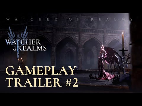 Watcher of Realms丨Gameplay Trailer#2