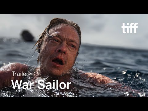 WAR SAILOR Trailer | TIFF 2022