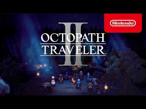 Octopath Traveler II – Coming February 24th (Nintendo Switch)