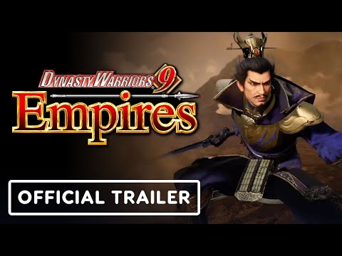 Dynasty Warriors 9 Empires - Official Launch Trailer