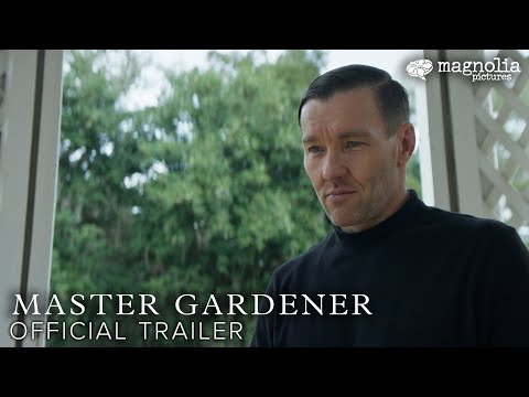 Master Gardener - Official Trailer | Directed by Paul Schrader | Joel Edgerton, Sigourney Weaver