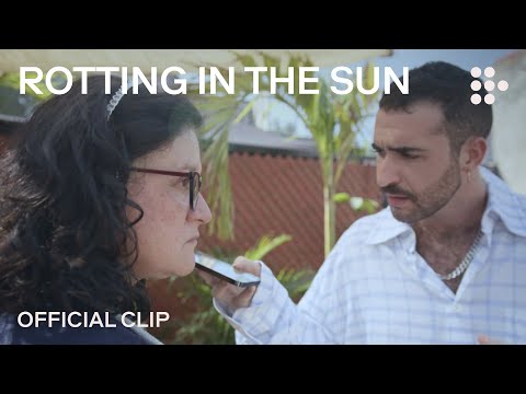 ROTTING IN THE SUN | Official Clip | Sep 8 in US theaters & Sep 15 on MUBI