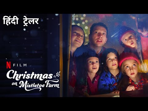 Christmas On Mistletoe Farm | Official Hindi Trailer | Netflix Original Film