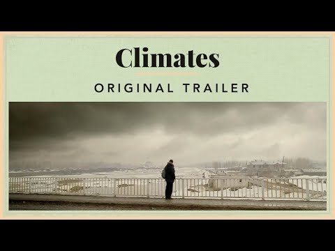 Climates - Original Trailer