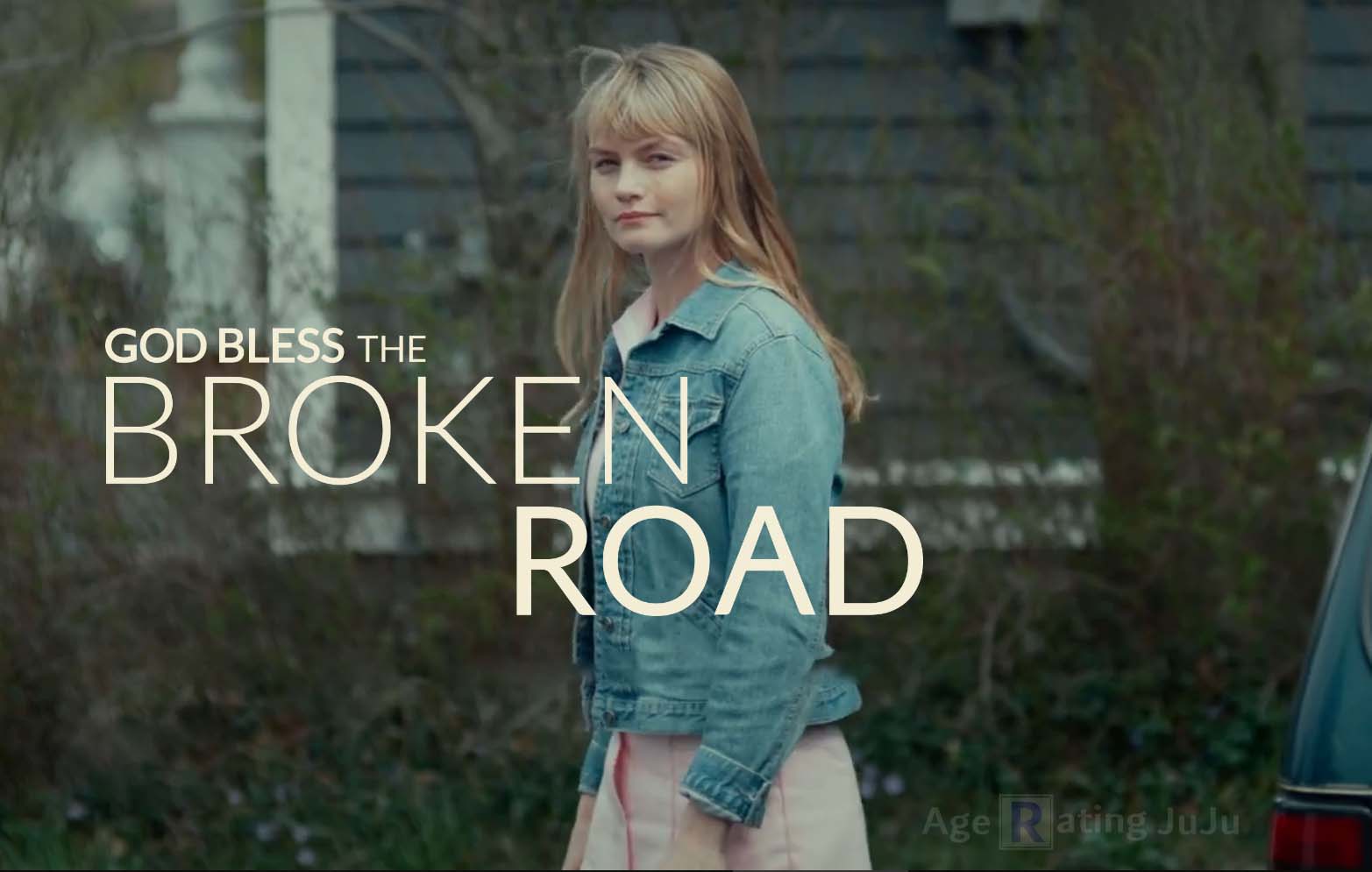 god bless the broken road Age Rating 2018 - Movie Poster Images and Wallpapers