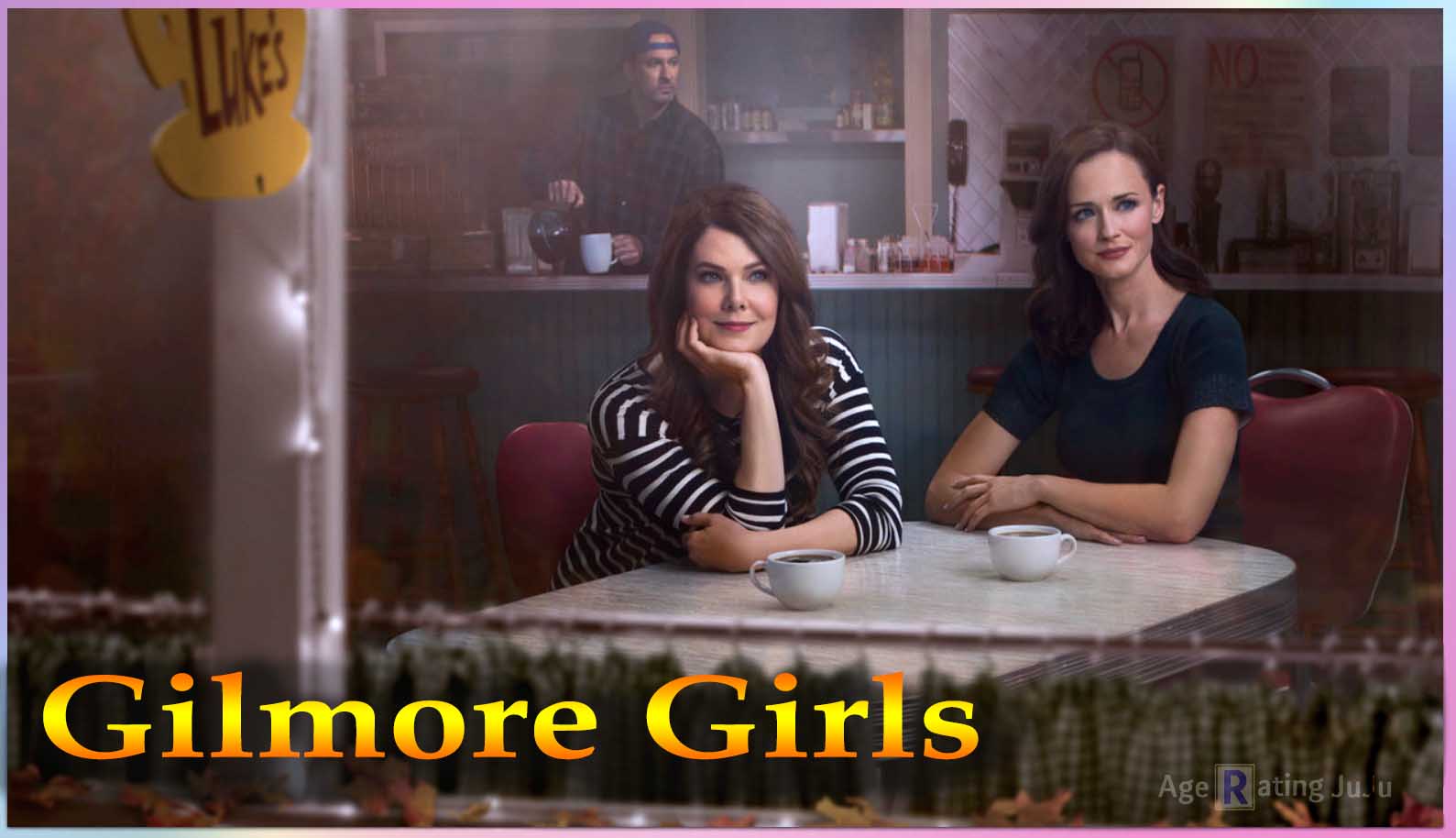 Gilmore Girls Age Rating 2018 - TV Show Poster Images and Wallpapers