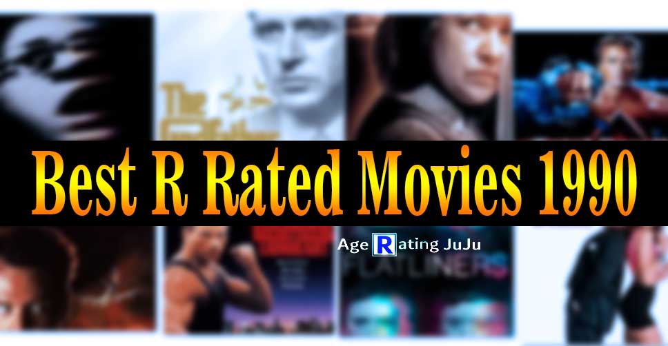 Best R Rated Movies 1990 - Top 10 R Rated Movies 1990 - Age Rating Juju