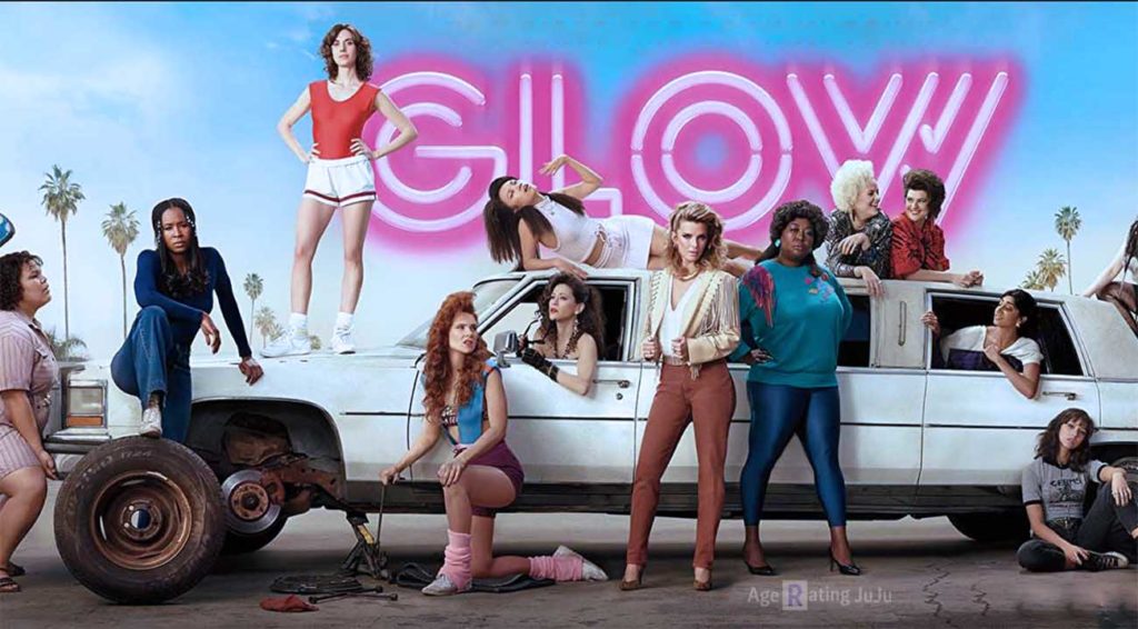 Glow Age Rating 2018 - TV Show Netflix Poster Images and Wallpapers