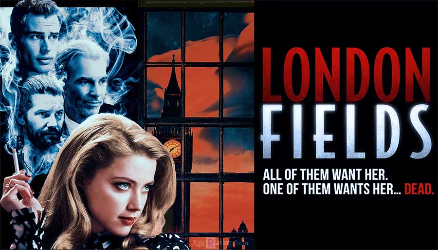 London Fields Age Rating 2018 - Movie Poster Images and Wallpapers