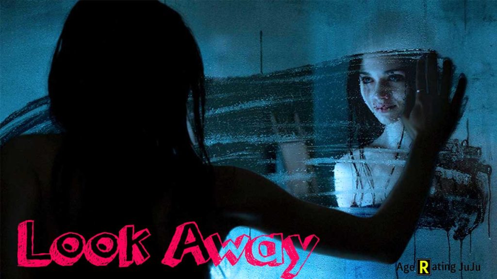 Look Away Age Rating 2018 - Movie Poster Images and Wallpapers Look Away Age Rating 2018 - Movie Poster Images and Wallpapers