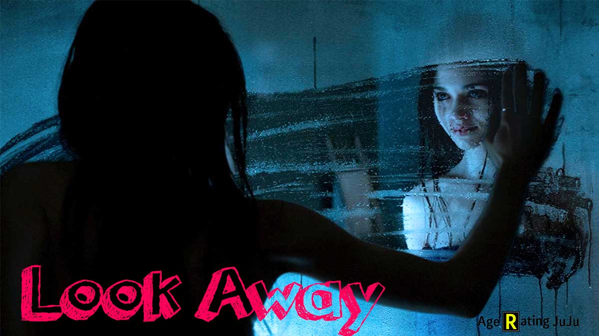 Look Away Age Rating 2018 - Movie Poster Images and Wallpapers