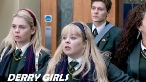Derry Girls 6 Darry Girls Age Rating 2018 - TV Show Netflix Poster Images and Wallpapers