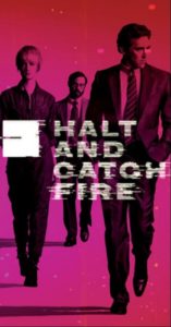 Halt and catch fire Age Rating 2020- TV Show official Poster Netflix Images and Wallpapers