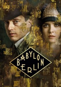 Babylon Berlin Age Rating 2020- TV Show official Poster Netflix Images and Wallpapers