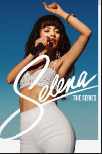 Selena: The Series Age Rating 2020 - TV Show official Poster Netflix Images and Wallpapers