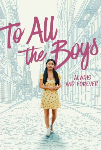 To All the Boys Always and Forever Age Rating 2021 - TV Show official Poster Netflix Images and Wallpapers