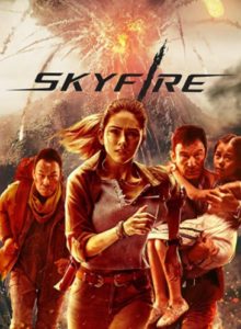 Skyfire Age Rating 2021 - TV Show official Poster Netflix Images and Wallpapers