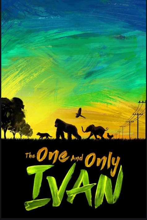 The One and Only Ivan Age Rating 2021 - TV Show official Poster Netflix Images and Wallpapers